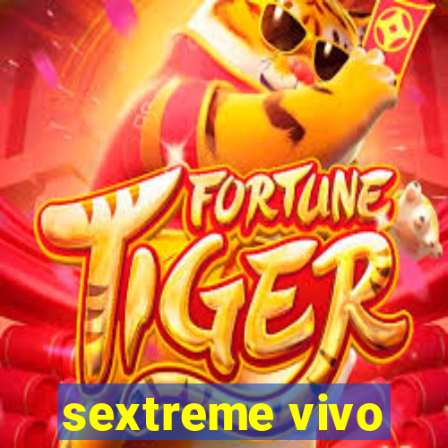 sextreme vivo